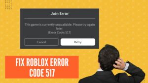 ROBLOX Error Code 517