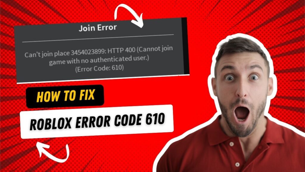 Fix Roblox Error Code 610