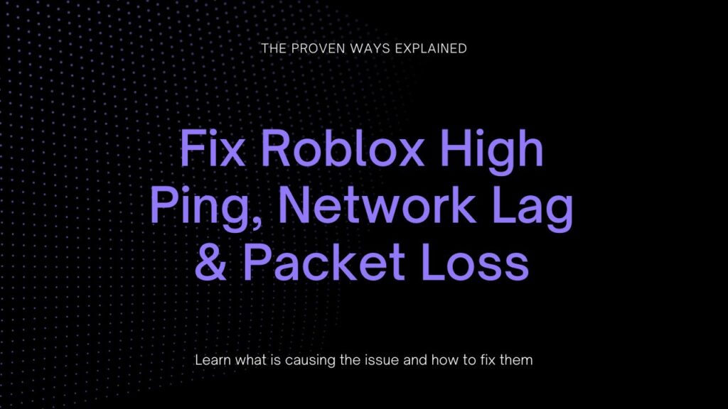 Fix Roblox High Ping