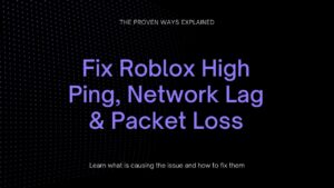 Fix Roblox High Ping