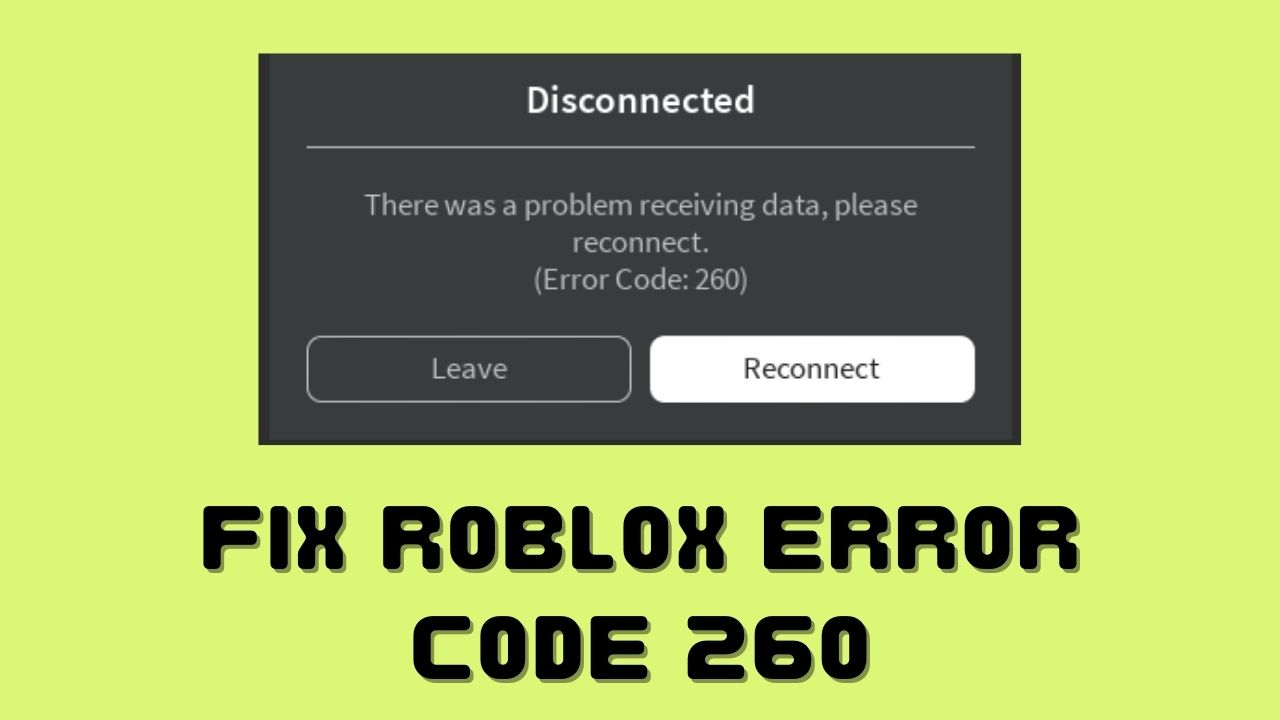Fix Roblox Error Code 260