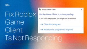 Fix Roblox Game Client Is Not Responding