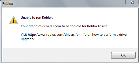 Roblox Graphics Drivers Too Old Error