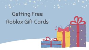 Getting Free Roblox Gift Cards
