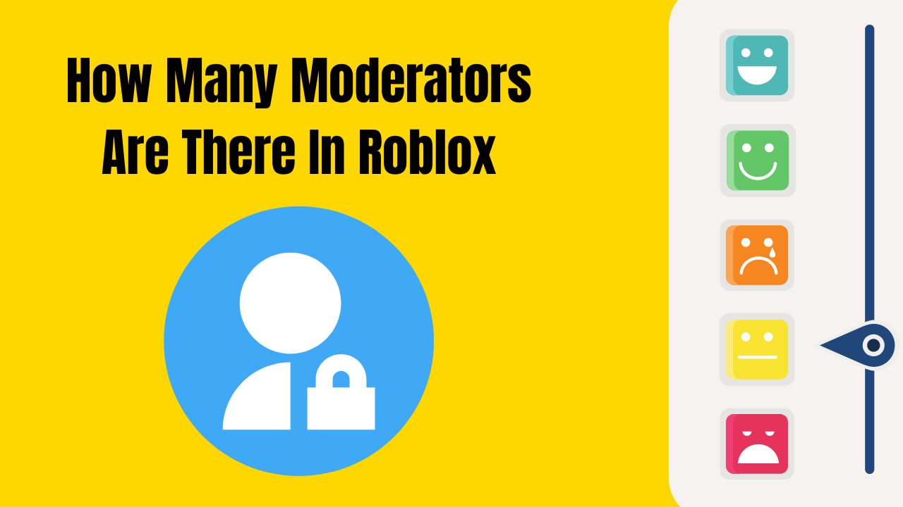 How Many Moderators Are There In Roblox