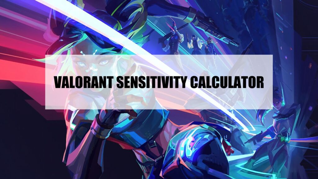 Valorant Sensitivity Calculator