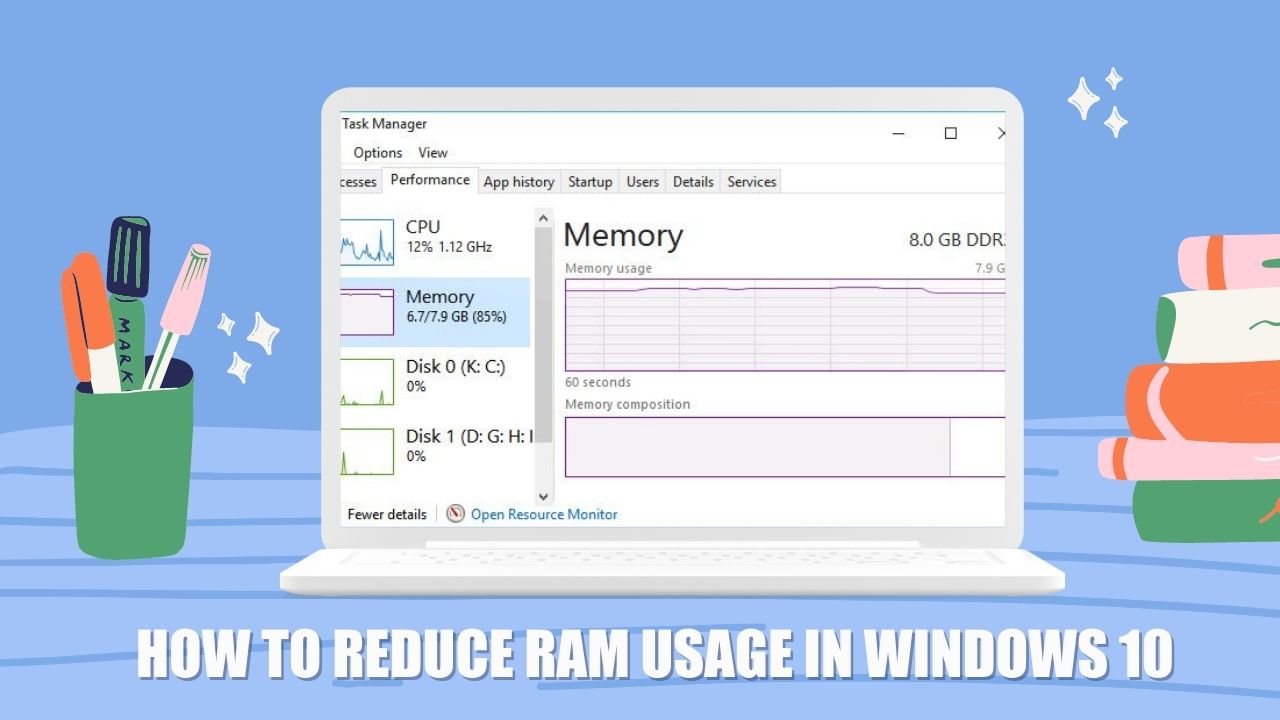 Reduce RAM Usage in Windows 10