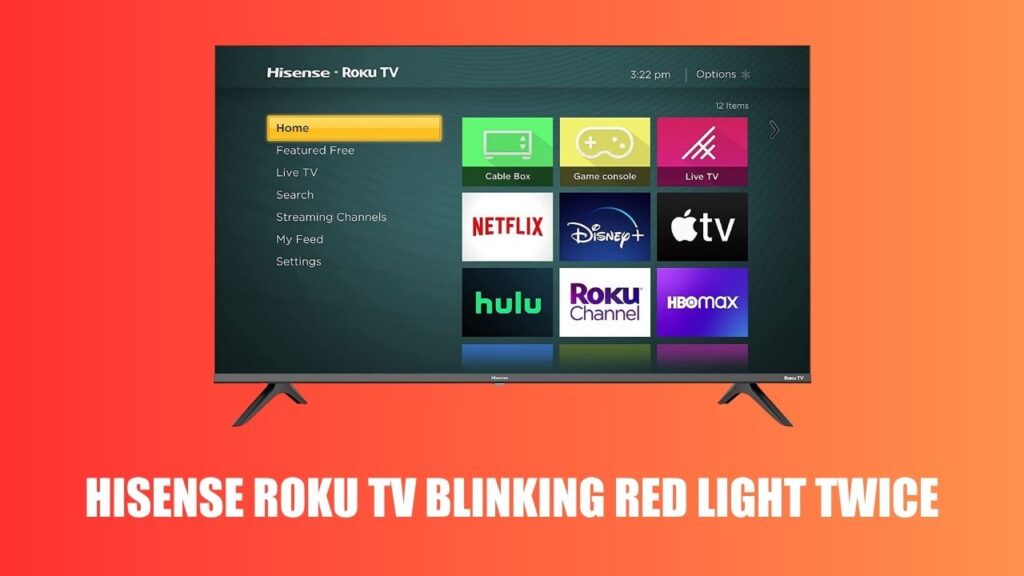 Hisense Roku TV Blinking Red Light Twice
