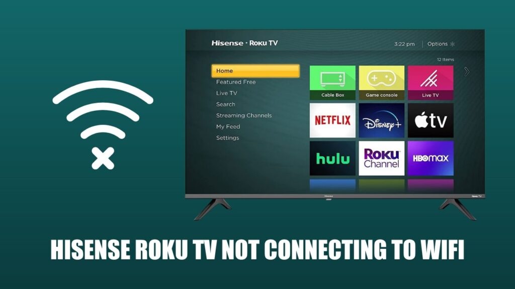Hisense Roku TV Not Connecting to WiFi
