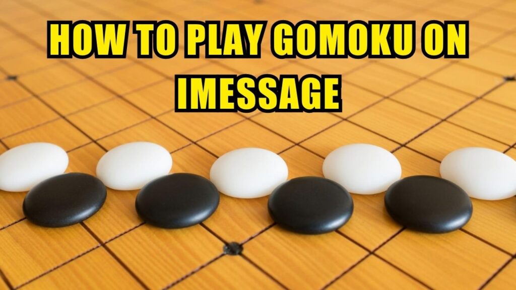 How to Play Gomoku on iMessage