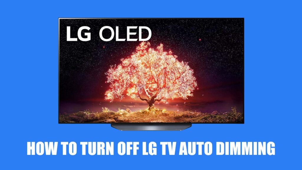 How to Turn Off LG TV Auto Dimming