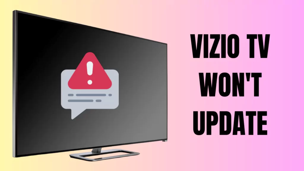 Vizio TV Won't Update