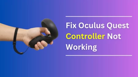 Oculus Quest Controller Not Working