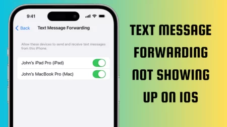 Text Message Forwarding Not Showing Up on iOS